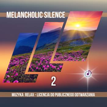 Melancholic Silence – Vol. 2 muzyka relaksacyjna mp3